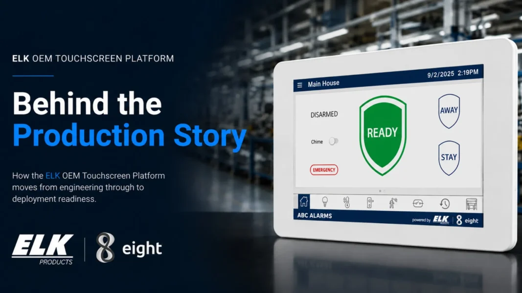 ELK touchscreen security interface powered by the Eight Development TouchOne platform, showcasing the production journey from engineering to deployment readiness.